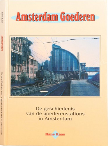 Amsterdam Goederen - Hans Kaas - ISBN 9789071513244