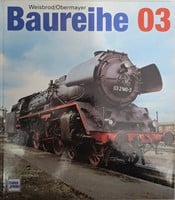 Baureihe 03 - Manfred Weisbrod, Horst J Obermayer - ISBN 3344710060