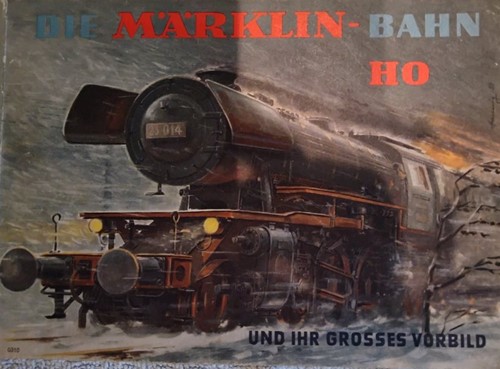 Die Märklin Bahn H0 und ihr Grosses Vorbild (Märklin 0310)