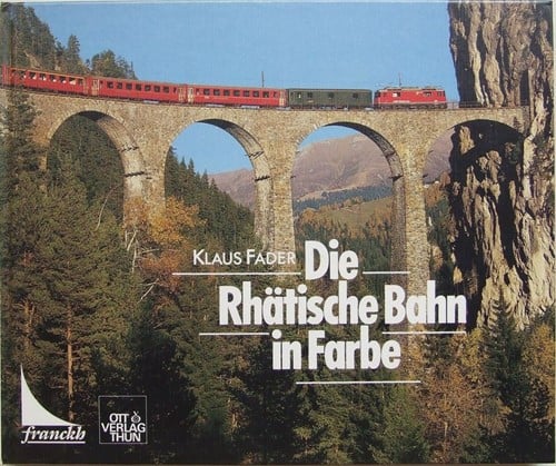 Die Rhätische Bahn in Farbe - Klaus Fader - ISBN 3440059235