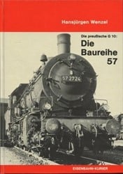 Die Baureihe 57 Die preussische G10 - Hansjürgen Wenzel - ISBN 3882551577