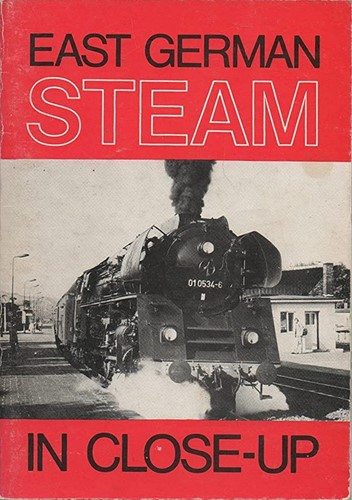 East German Steam In Close-Up - Ray Dauwalder - ISBN 0752903780