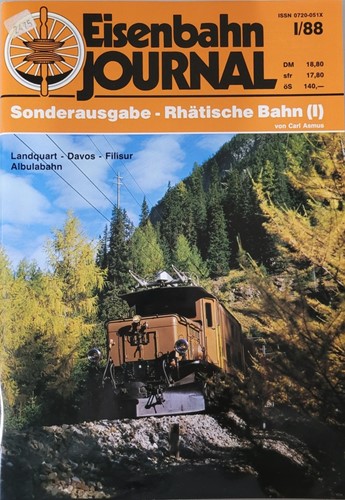 Eisenbahnjournal 1/88 Sonderausgabe Rhätische Bahn (I) - Carl Asmus - ISBN 0720051X