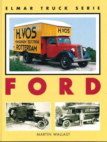Elmar Truck Serie Ford - Martin Wallast - ISBN 9061209145