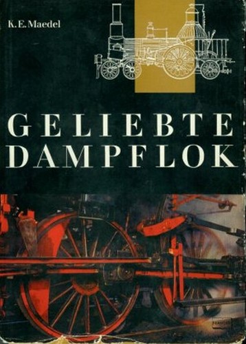 Geliebte Dampflok - Karl-Ernst Maedel - ISBN 344007935X