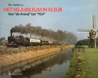 Het NS Jubileum in Kleur - M.L. Vocke - ISBN 9789060972502