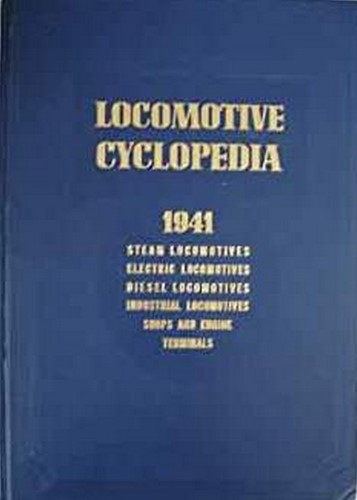 Locomotive Cyclopedia 1941  - Roy V Wright
