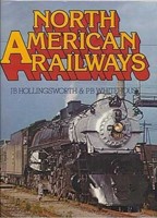 North American Railways  - J.B. Hollingsworth and P.B. Whitehouse - ISBN 600376443
