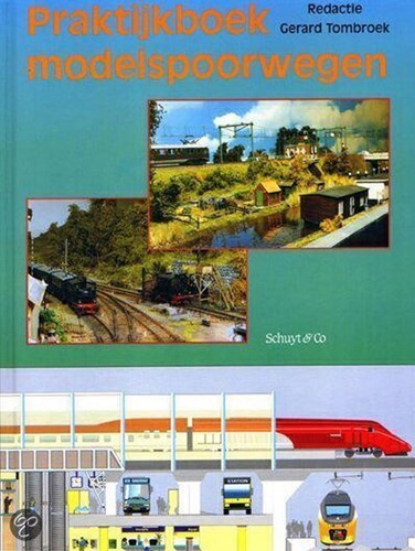 Praktijkboek Modelspoorwegen - Gerard Tombroek - ISBN 9789060974292