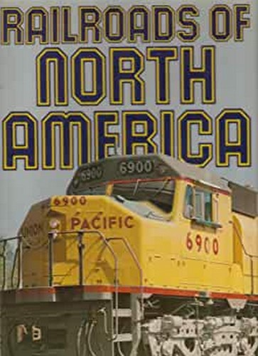 Railroads of North America  - Alan Singer - ISBN 450036006