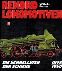 Rekord Lokomotiven  - Wilhelm Reuter - ISBN 3879435820