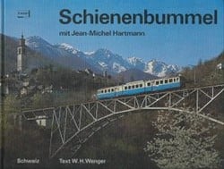 Schienenbummel Schweiz  - Jean-Michel Hartmann, W.H. Wenger - ISBN 3440046532