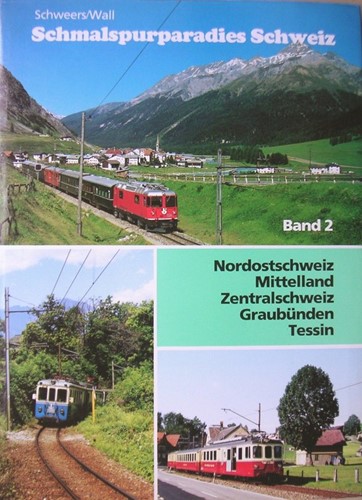 Schmalspurparadies Schwiez Band 2 - Hans Schweers, Henning Wall - ISBN 392167946X