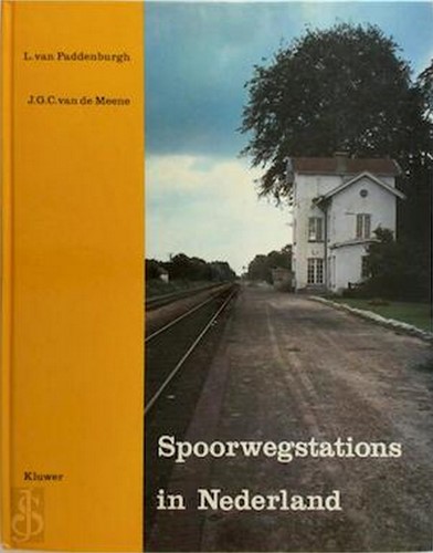Spoorwegstations in Nederland  - L. van Paddenburgh, J.G.C. van de Meene - ISBN 9020113798