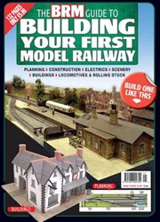 The BRM Guide To Building Your First Model Railway - British Railway Modelling (BRM)