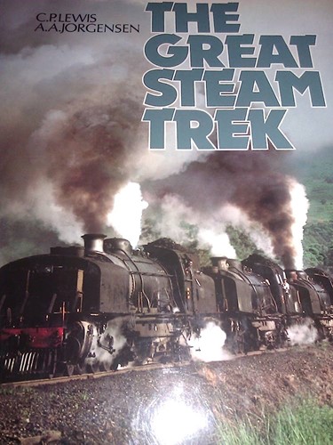 The Great Steam Trek - C.P. Lewis, A.A. Jorgenson - ISBN 0869771019