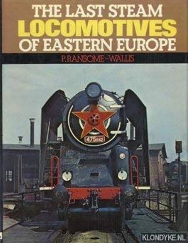 The Last Steam Locomotives of Eastern Europe - P. Ransome-Wallis - ISBN 0711005028