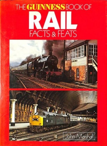 The Guinnessbook of rail facts and feats - John Marchall - ISBN 9004243308