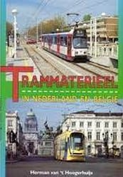 Trammaterieel in Nederland en Belgie - Herman van 'T Hoogerhuijs, Frits van der Gragt, Luc Koenot, Joop Laterveer - ISBN 9060139488