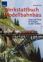Werkstattbuch Modellbahnbau - Bernhard Stein - ISBN 3426641038