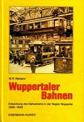 Wuppertaler bahnen 1890-1940 - Wolfgang R Reimann - ISBN 3882555602